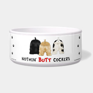 Nothin' Butt Cockers Bowl