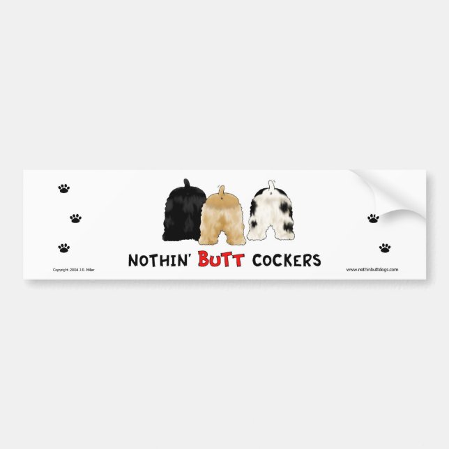Nothin' Butt Cockers Bumper Sticker (Front)