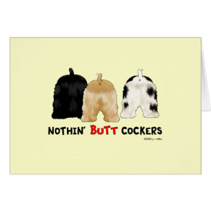 Nothin' Butt Cockers Cards