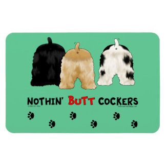 Nothin' Butt Cockers Magnet