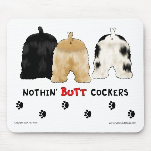 Nothin Butt Cockers Mousepad