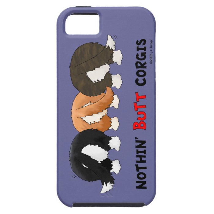 Nothin' Butt Corgis iPhone 5 Case