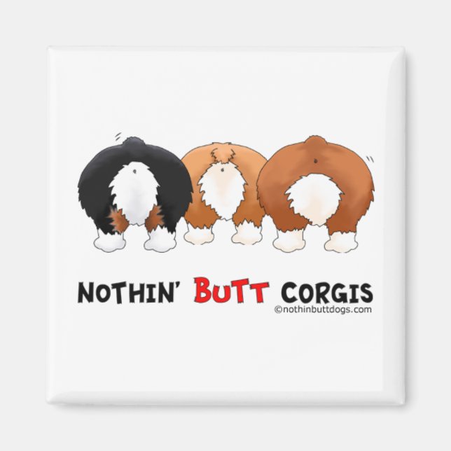 Nothin' Butt Corgis Magnet (Front)