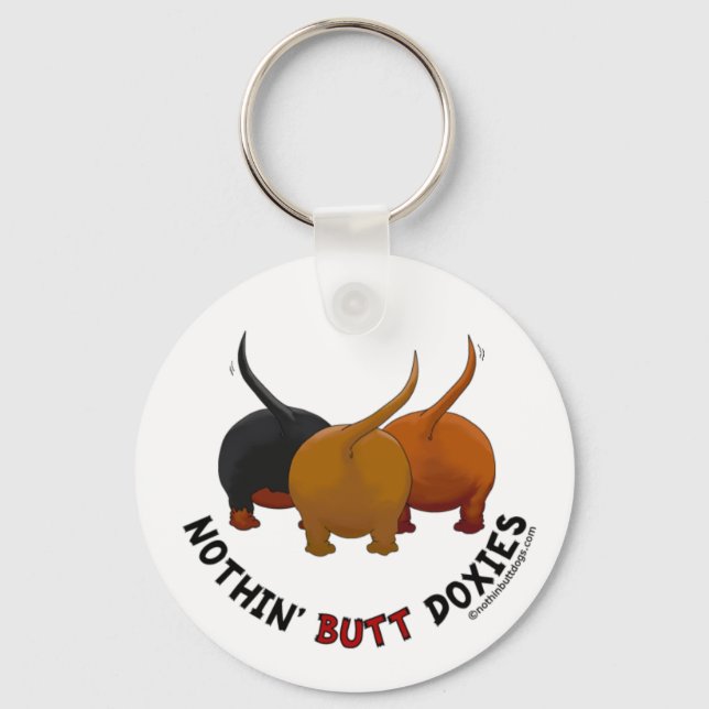Nothin' Butt Doxies Keychain (Front)