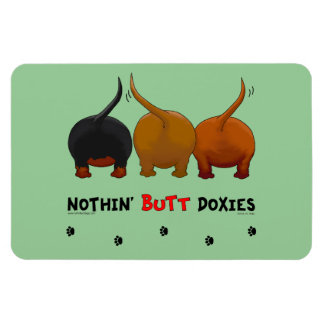 Nothin' Butt Doxies Magnet