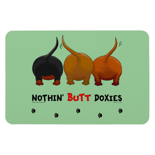 Nothin' Butt Doxies Magnet (Horizontal)
