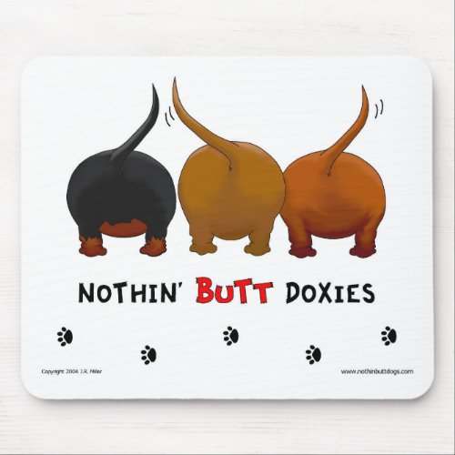 Nothin Butt Doxies Mousepad