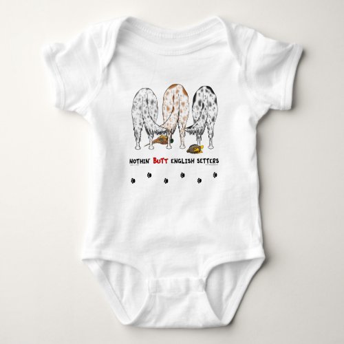 Nothin Butt English Setters Baby Bodysuit