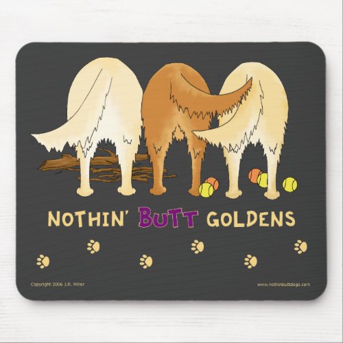 Nothin Butt Goldens Mousepad