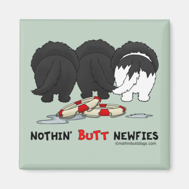 Nothin' Butt Newfies Magnet (Front)