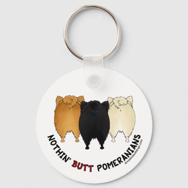 Nothin' Butt Pomeranians Keychain (Front)