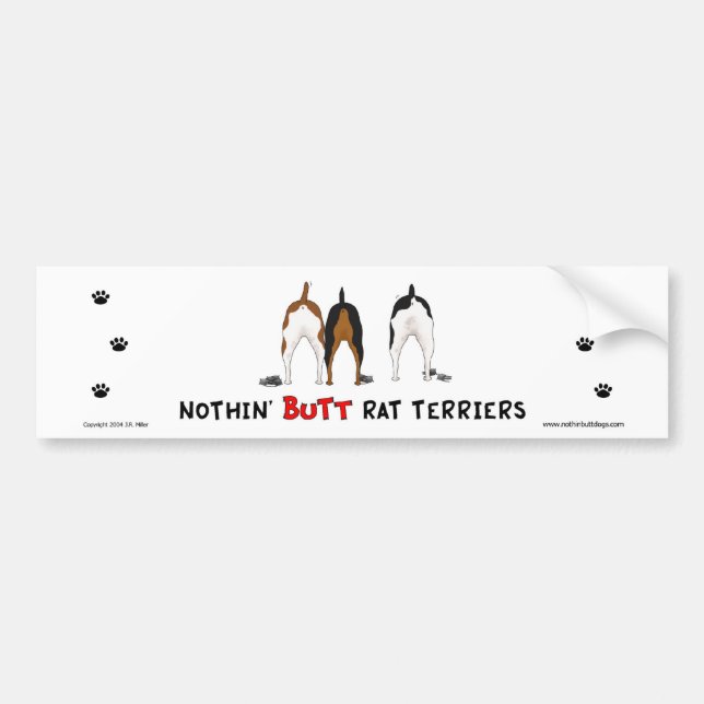 Nothin' Butt Rat Terriers Bumper Sticker (Front)