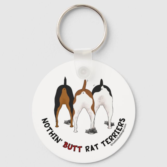 Nothin' Butt Rat Terriers Keychain (Front)
