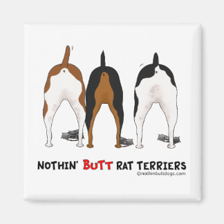 Nothin' Butt Rat Terriers Magnet