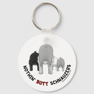 Nothin' Butt Schnauzers Keychain