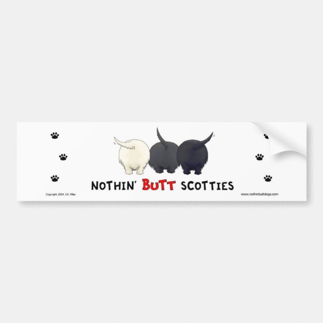 Nothin' Butt Scotties Bumper Sticker (Front)