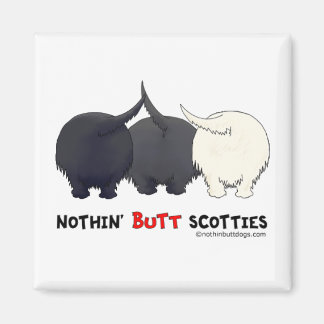 Nothin' Butt Scotties Magnet