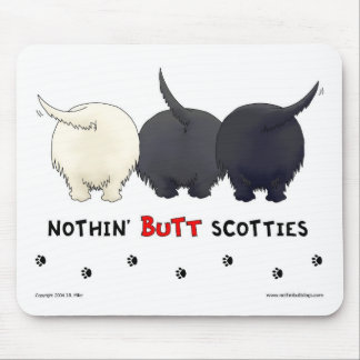 Nothin' Butt Scotties Mousepad