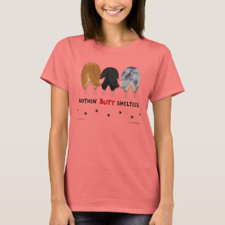 Nothin' Butt Shelties Light Shirt