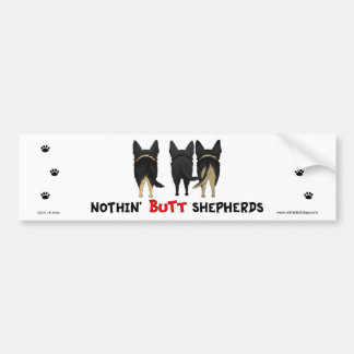 Nothin' Butt Shepherds Bumper Sticker