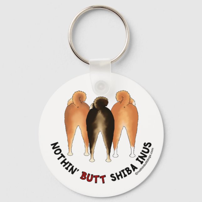 Nothin' Butt Shiba Inus Keychain (Front)