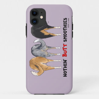 Nothin' Butt Smoothies iPhone 11 Case