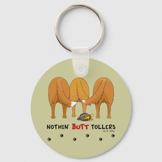 Nothin' Butt Tollers Keychain (Front)