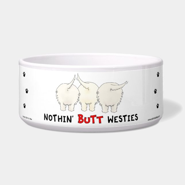 Nothin' Butt Westies Bowl (Front)