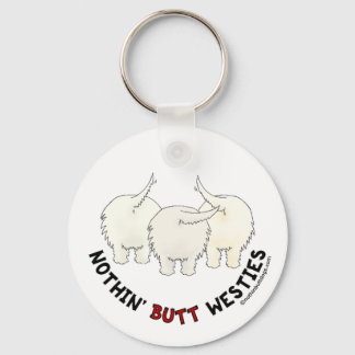 Nothin' Butt Westies Keychain
