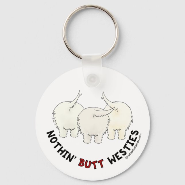 Nothin' Butt Westies Keychain (Front)