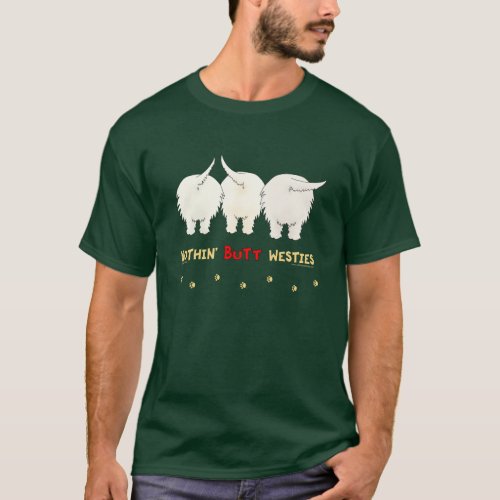 Nothin Butt Westies T_Shirt