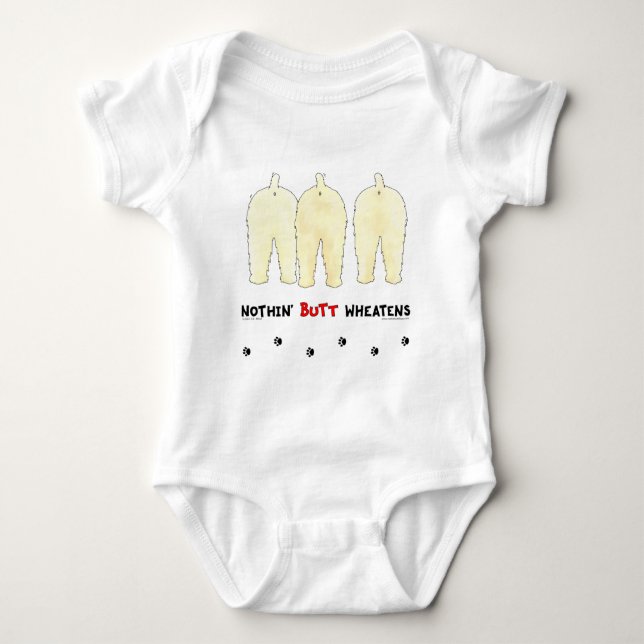 Nothin' Butt Wheatens Baby Bodysuit (Front)