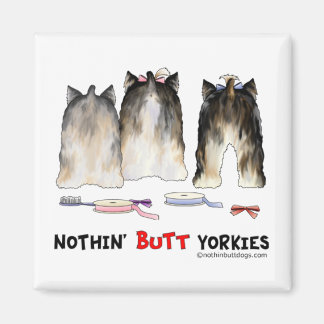 Nothin' Butt Yorkies Magnet
