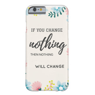 Nothing Barely There iPhone 6 Case