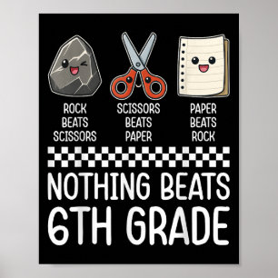 Nothing Beats 6th Grade Funny Back To School Kids Poster