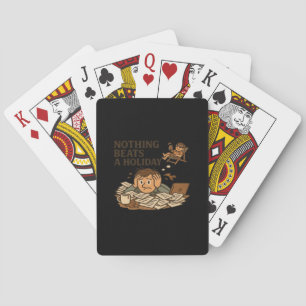 Nothing Beats A Holiday Funny Work Meme Poker Cards