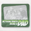 Nothing beats being a Dad Customizeable Mousepad mousepad