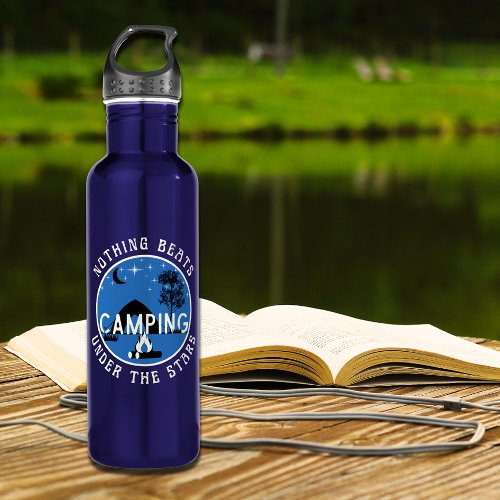 Nothing Beats Camping Under Stars Blue Stainless Steel Water Bottle