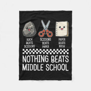 Nothing Beats Middle School Funny Back To School T Fleece Blanket