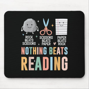 Nothing Beats Reading Rock Paper Scissors Funny Bo Mouse Pad