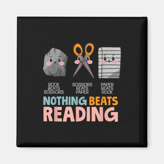 Nothing Beats Reading Rock Paper Scissors Funny  Magnet (Front)