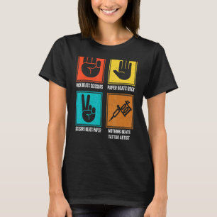 Nothing Beats Tattoo Artist Cool Tattooist Inked T T-Shirt