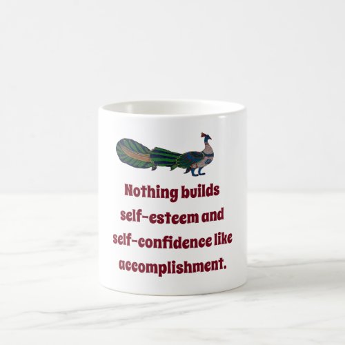 Nothing Builds Self_Esteem _ Confidence Quote Coffee Mug
