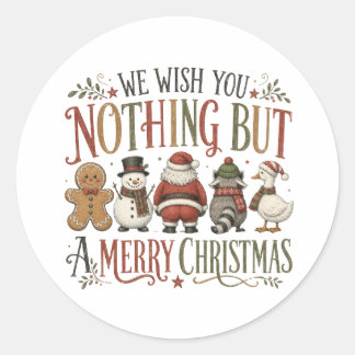 Nothing But a Merry Christmas Classic Round Sticker