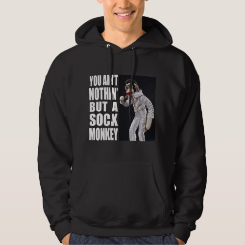 Nothing But a Sock Monkey colored Hoodie