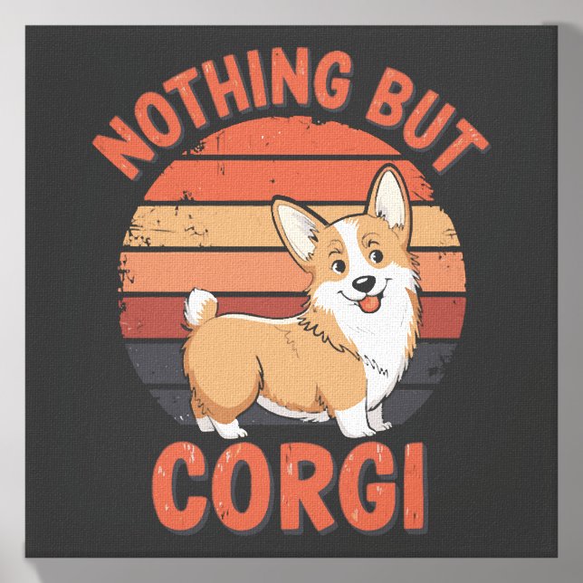 Nothing But Corgi Canvas Photo Tile (Front Set)