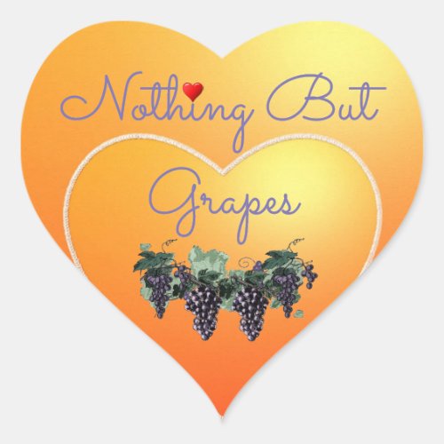 Nothing But Grapes Heart Sticker