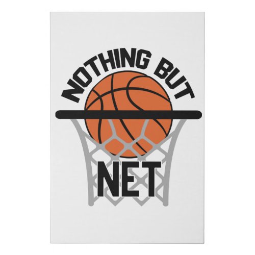 Nothing But Net Gift Idea Basketball Faux Canvas Print