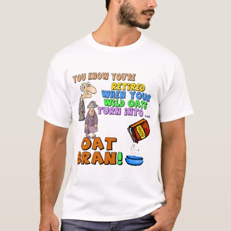 Nothing But Oat Bran T-shirt