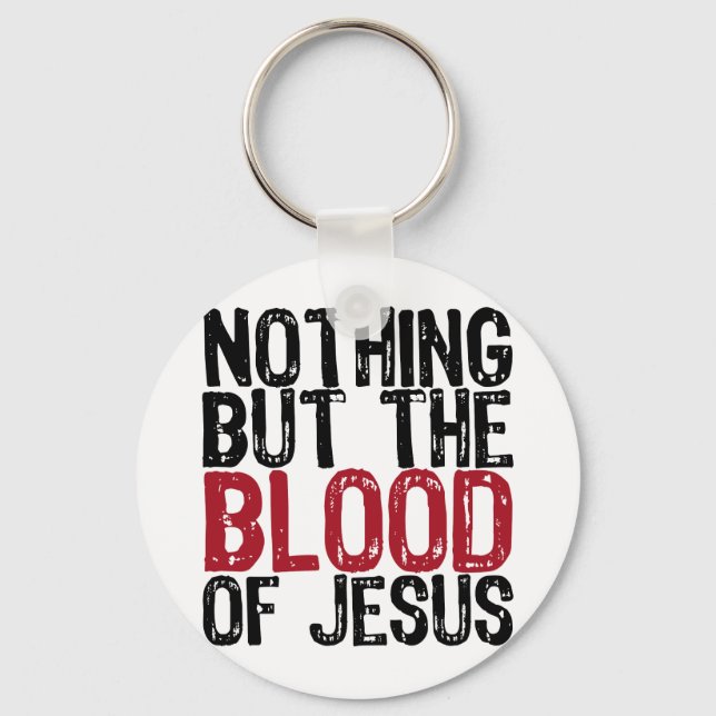Nothing but the Blood Keychain (Front)